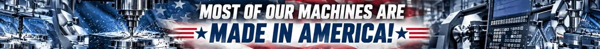 Most of our machines are made in America
